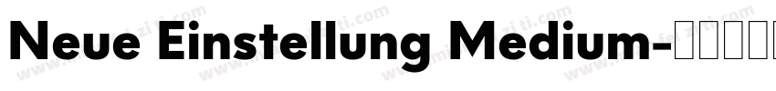 Neue Einstellung Medium字体转换